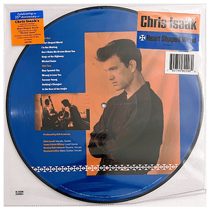 CHRIS ISAAK	- HEART SHAPED WORLD (PICTURE DISC) 35TH / VINILO