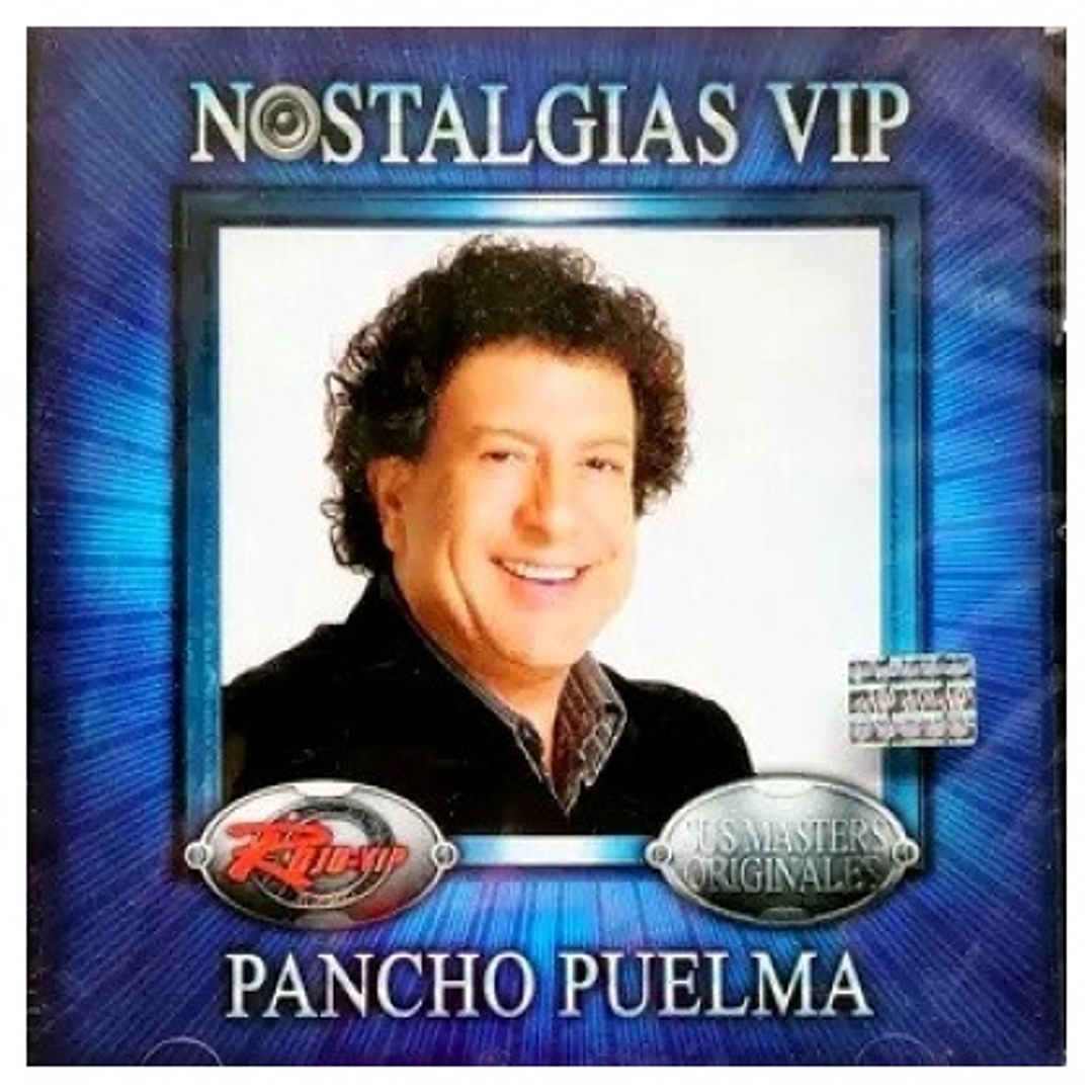 PANCHO PUELMA - NOSTALGIAS VIP / CD 1
