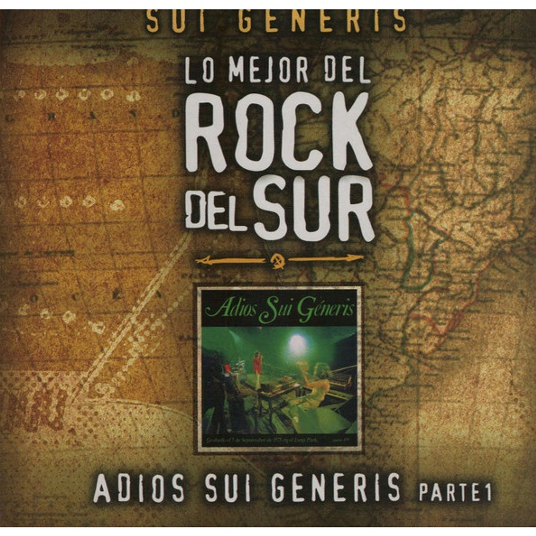 SUI GENERIS - ADIOS SUI GENERIS, PARTE 1 - ROCK DEL SUR / CD 1