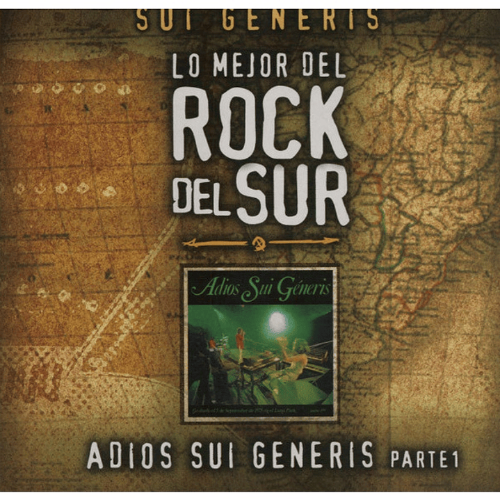 SUI GENERIS - ADIOS SUI GENERIS, PARTE 1 - ROCK DEL SUR / CD 1
