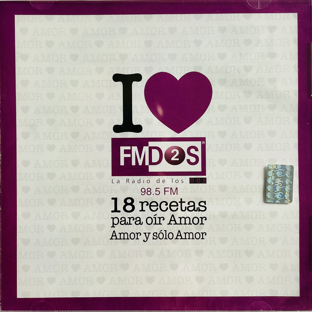 I LOVE FM2 - 18 RECETAS PARA OIR AMOR AMOR Y SOLO AMOR / CD 1