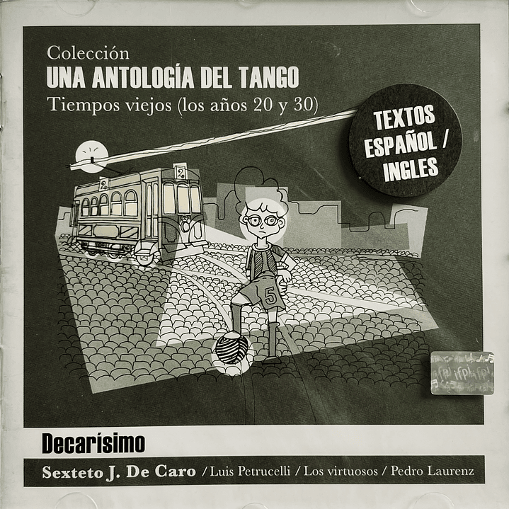 UNA ANTOLOGIA DEL TANGO - DECARISIMO / CD 1