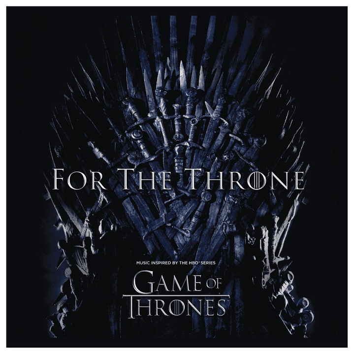 FOR THE THRONE - GAME OF THRONES SOUNDTRACK / CD 1