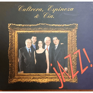CULTRERA, ESPINOZA & CIA - JAZZ! (DIGIPACK) / CD USADO