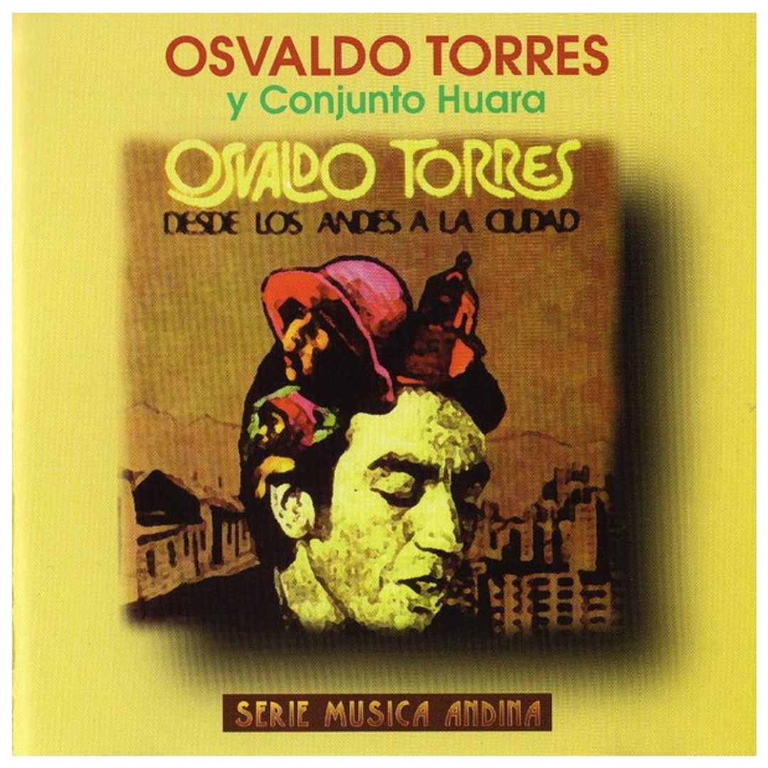 OSVALDO TORRES - DESDE LOS ANDES A LA CIUDAD / CD USADO 1