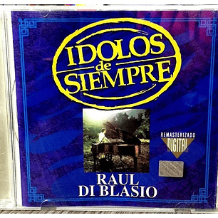 RAUL DI BLASIO - IDOLOS DE SIEMPRE / CD USADO
