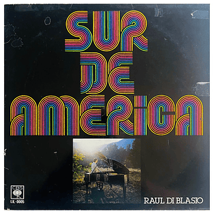 RAUL DI BLASIO - SUR DE AMERICA / VINILO USADO