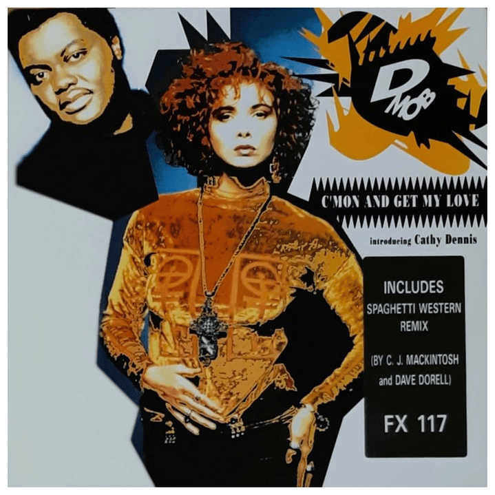 D MOB (FEAT. CATHY DENNIS) - C'MON AND GET MY LOVE / 12
