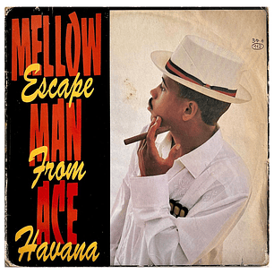 MELLOW MAN ACE - ESCAPE FROM HAVANA / VINILO USADO