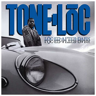TONE-LOC - LOC-ED AFTER DARK / VINILO