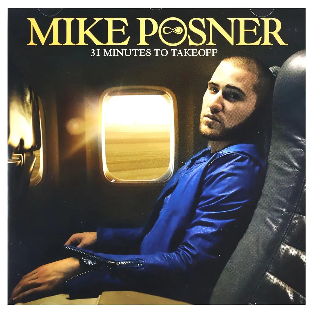 MIKE POSNER - 31 MINUTES TO TAKEOFF / CD 1