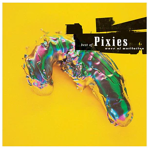 PIXIES - THE BEST OF: WAVE OF MUTILATION (2LP) / VINILO