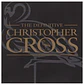 CHRISTOPHER CROSS - THE DEFINITIVE CHRISTOPHER CROSS / CD - Miniatura 1
