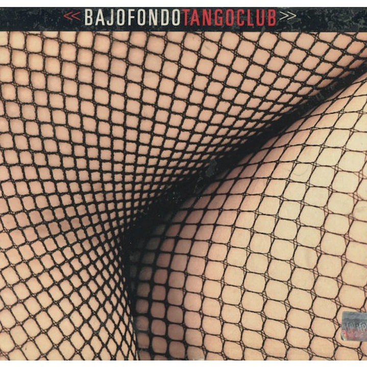 BAJOFONDO TANGOCLUB - BAJOFONDO TANGOCLUB (DIGIPACK) / CD 2