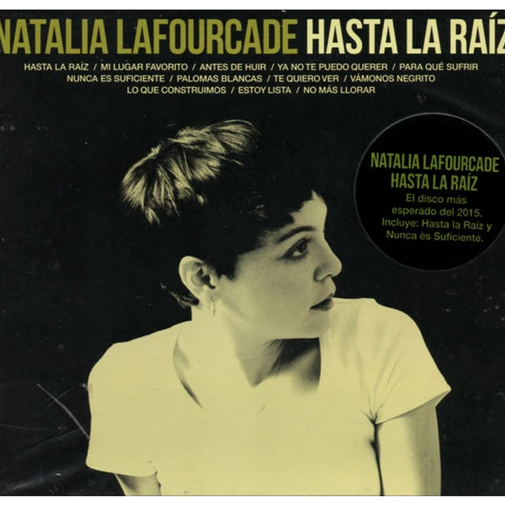 NATALIA LAFOURCADE - HASTA LA RAIZ (SLIPCASE) / CD 1