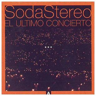 SODA STEREO - EL ULTIMO CONCIERTO A / CD