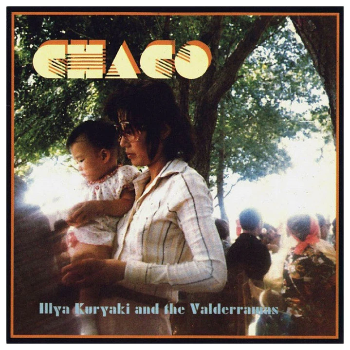 ILLYA KURYAKI AND THE VALDERRAMAS - CHACO / CD 1