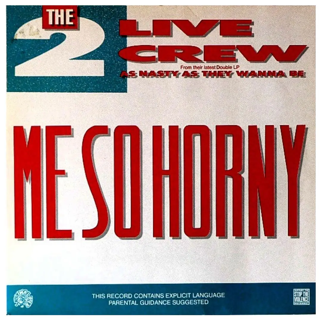 2 LIVE CREW - ME SO HORNY / 12