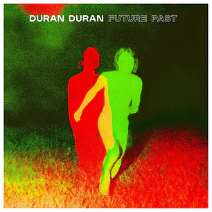 DURAN DURAN - FUTURE PAST / VINILO