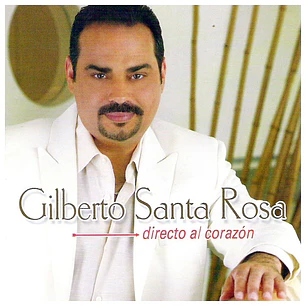 GILBERTO SANTA ROSA - DIRECTO AL CORAZON (MX 2006) / CD USADO