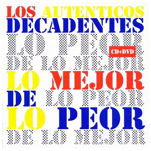 LOS AUTENTICOS DECADENTES - LO MEJOR DE LO PEOR (CD+DVD) / CD USADO