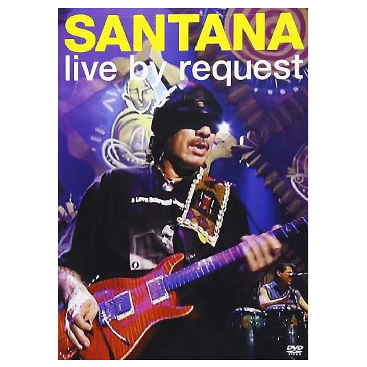 SANTANA - LIVE BY REQUEST / DVD 1
