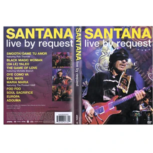 SANTANA - LIVE BY REQUEST / DVD