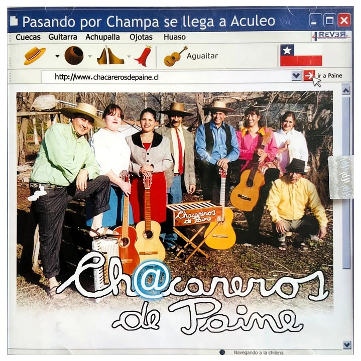 CHACAREROS DE PAINE - PASANDO POR CHAMPA SE LLEGA A ACULEO / CD 1