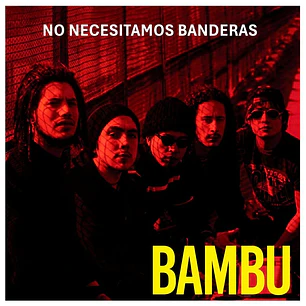 BAMBU - NO NECESITAMOS BANDERAS (CLEAR VINYL) / 7