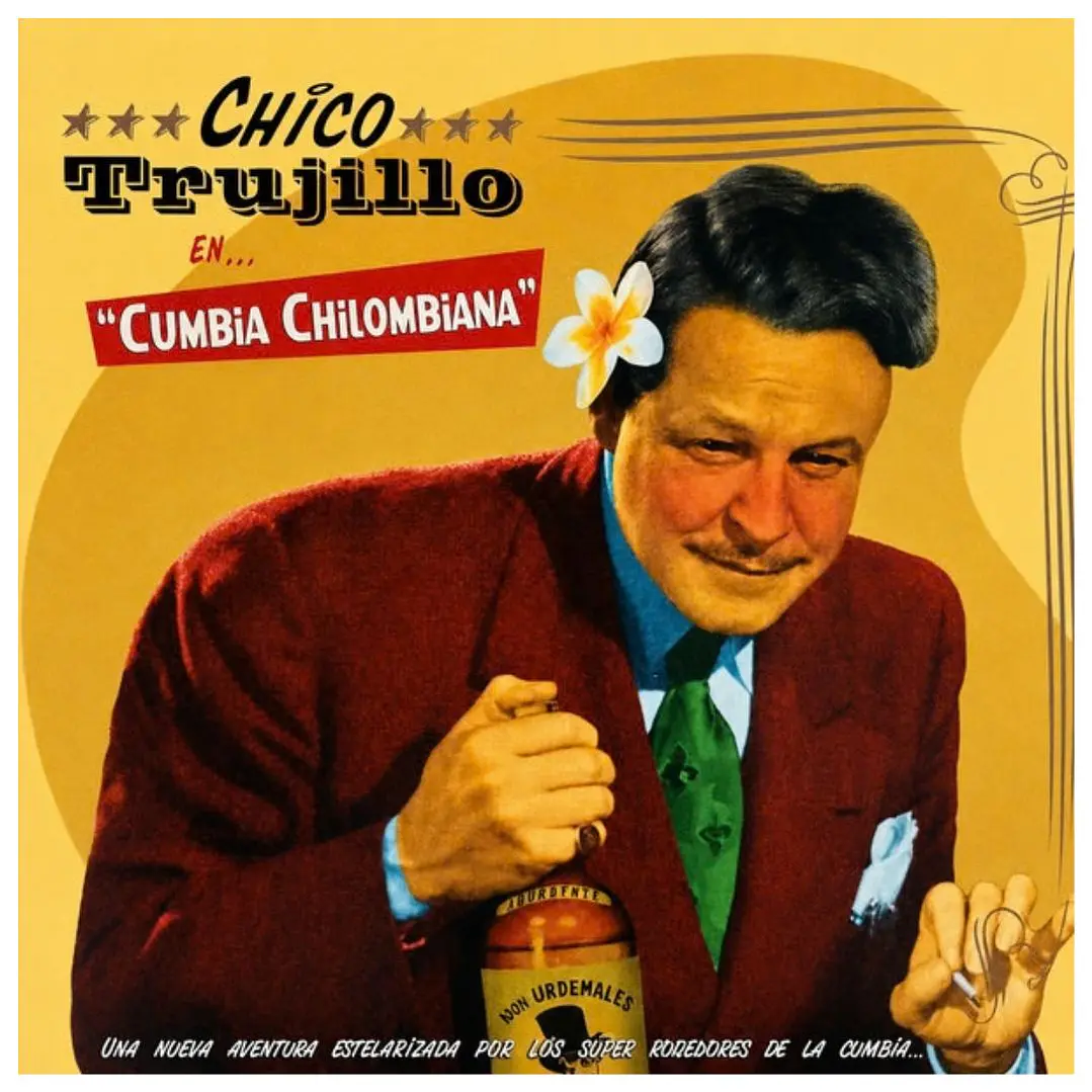 CHICO TRUJILLO - CUMBIA CHILOMBIANA / VINILO 1