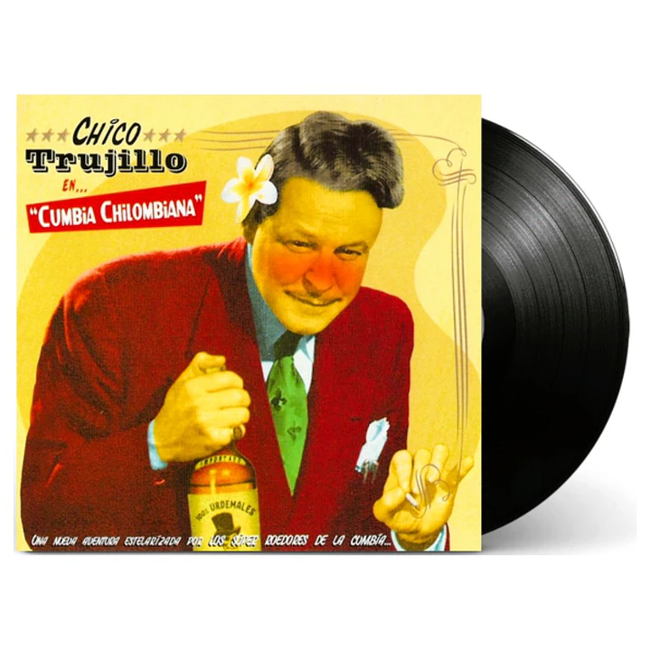 CHICO TRUJILLO - CUMBIA CHILOMBIANA / VINILO 3