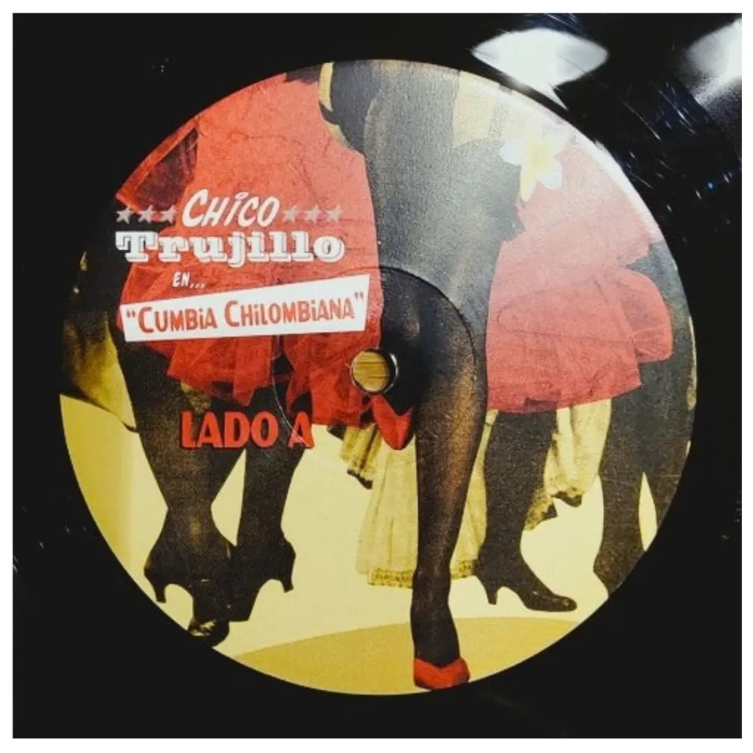 CHICO TRUJILLO - CUMBIA CHILOMBIANA / VINILO 4