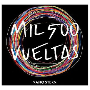NANO STERN - MIL 500 VUELTAS (DIGIPACK) / CD