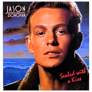 JASON DONOVAN - SEALED WITH A KISS / 7