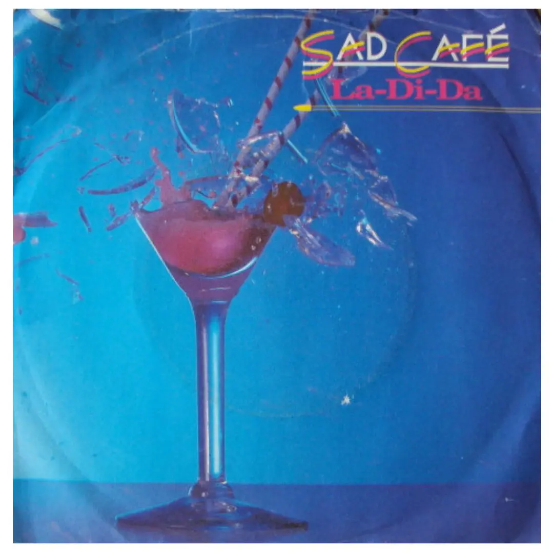 SAD CAFE - LA-DI-LA / 7