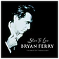 BRYAN FERRY - SLAVE TO LOVE: THE BEST OF BALLADS / CD USADO - Miniatura 1