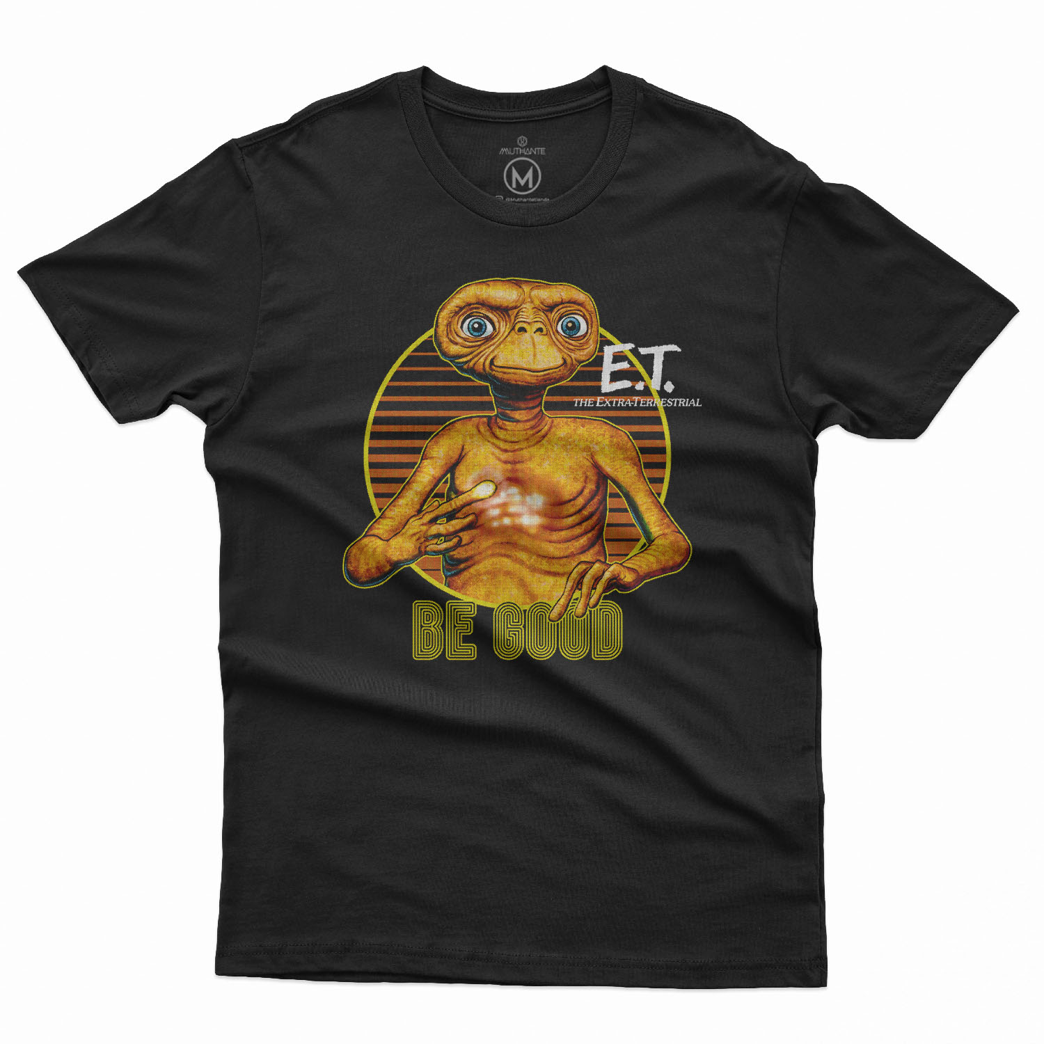 E.T. BE GOOD