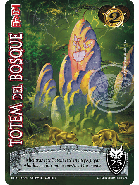 Totem del Bosque (Aniversario 25 Años) 1