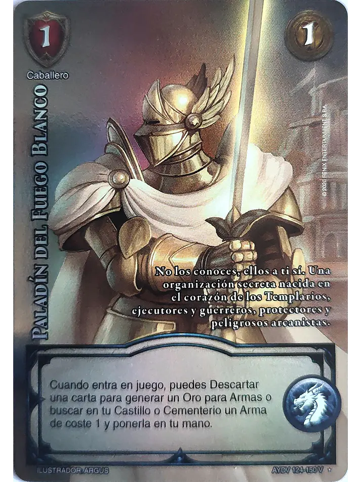 Paladín del Fuego Blanco (Vigilantes - Vasalla Foil) 1
