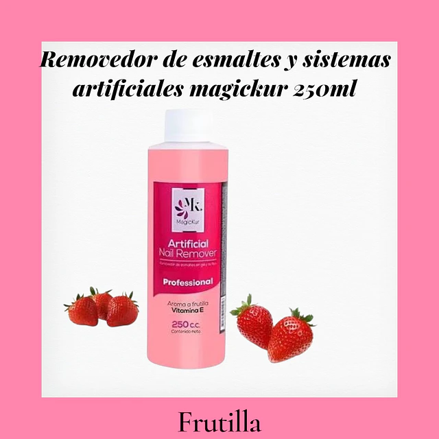 Removedor magickur 250ml, aroma frutilla 