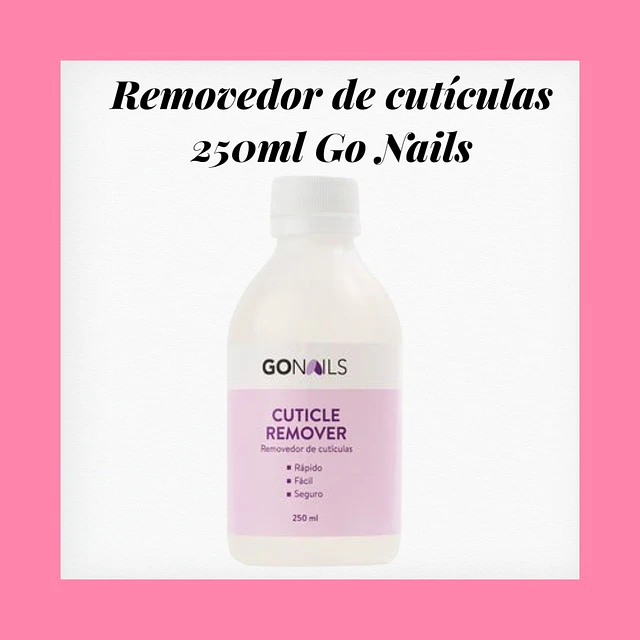 Removedor de cutículas 250ml Go Nails 