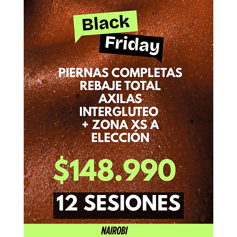12 sesiones piernas, rebaje, interglúte, axilas 1xs