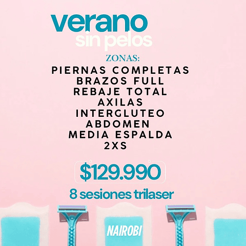 8 sesiones piernas, brazos, abdomen, media espalda, rebaje, interglúteo, axilas 2xs