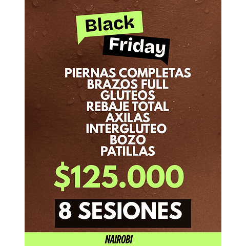 8 sesiones: piernas, brazos, glúteos, Rebaje, interglúteo, axilas, 2xs