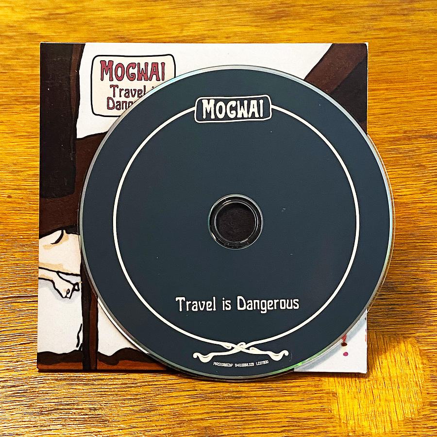 Mogwai - Travel Is Dangerous 2