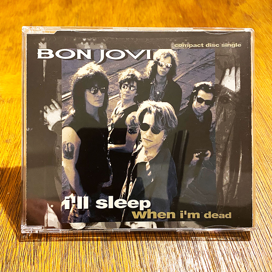 Bon Jovi - I'll Sleep When I'm Dead 1