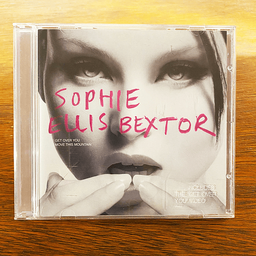 Sophie Ellis Bextor - Get Over You / Move This Mountain