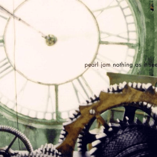 Pearl Jam - Nothing As It Seems