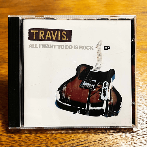 Travis - All I Want To Do Is Rock (EP)