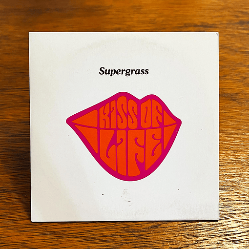 Supergrass - Kiss Of Life